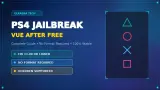 طريقة تثبيت جيلبريك Vue After Free على PS4 بدون فورمات (إصدار 13.00 أو أقل)